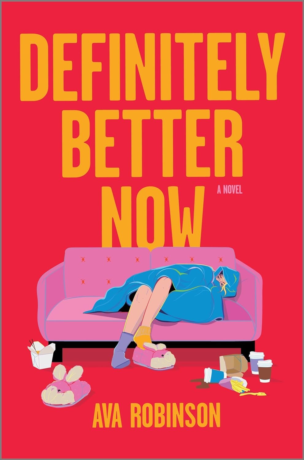 Definitely Better Now by Ava Robinson