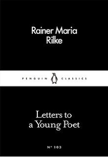 Letters to a Young Poet by Rainer Maria Rilke