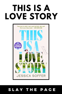 This Is a Love Story by Jessica Soffer